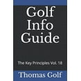 thumbnail image 1 of The Key Principles: Golf Info Guide : The Key Principles Vol. 18 (Series #18) (Paperback), 1 of 1