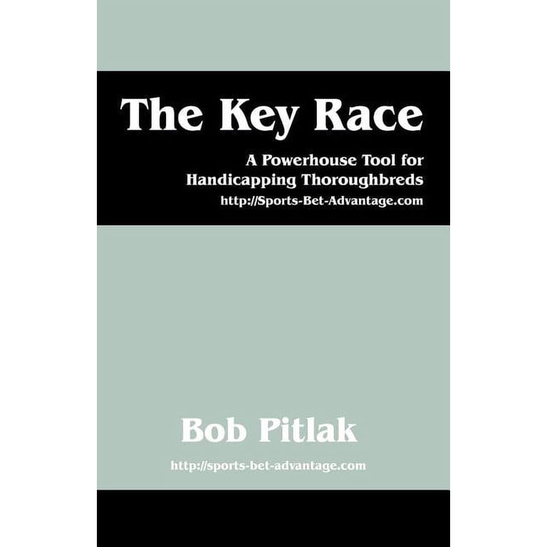 The Key Race: A Powerhouse Tool For... Book By Bob Pitlak