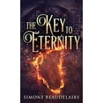thumbnail image 1 of The Key To Eternity, (Hardcover), 1 of 1