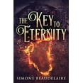thumbnail image 1 of The Key To Eternity, (Paperback), 1 of 1