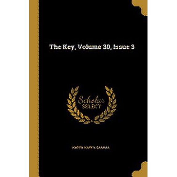 The Key, Volume 30, Issue 3 (Paperback)