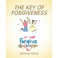thumbnail image 1 of The Key of Forgiveness, (Paperback), 1 of 1