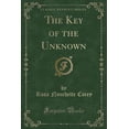 thumbnail image 1 of The Key of the Unknown (Classic Reprint), 1 of 1
