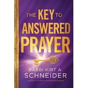 The Key to Answered Prayer, Hardcover