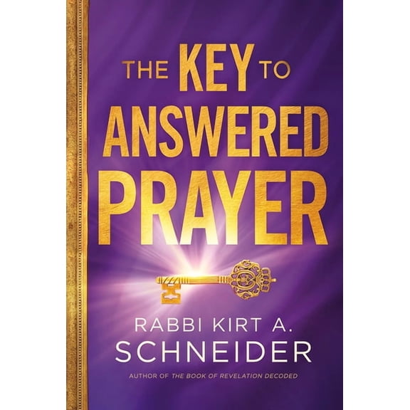 The Key to Answered Prayer, (Hardcover)