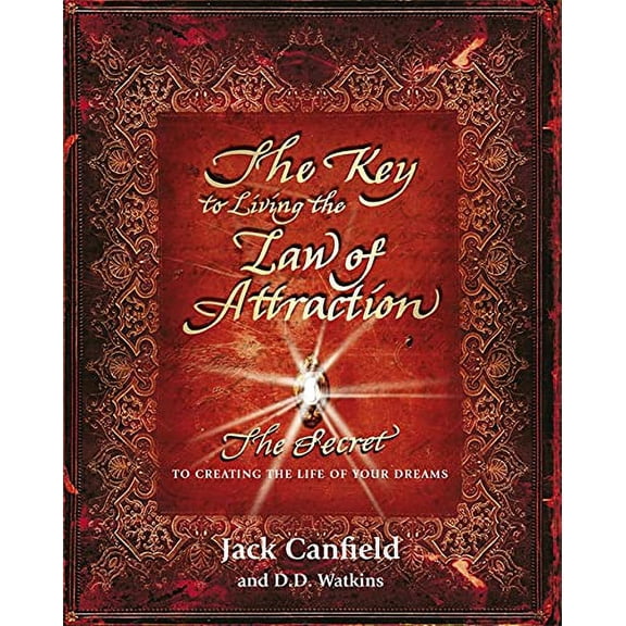 Pre-Owned The Key to Living the Law of Attraction: The Secret To Creating the Life of Your Dreams (Paperback) 1409151638 9781409151630