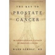 DR MARK SCHOLZ The Key to Prostate Cancer (Paperback)
