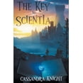 thumbnail image 1 of The Key to Scientia, (Paperback), 1 of 1