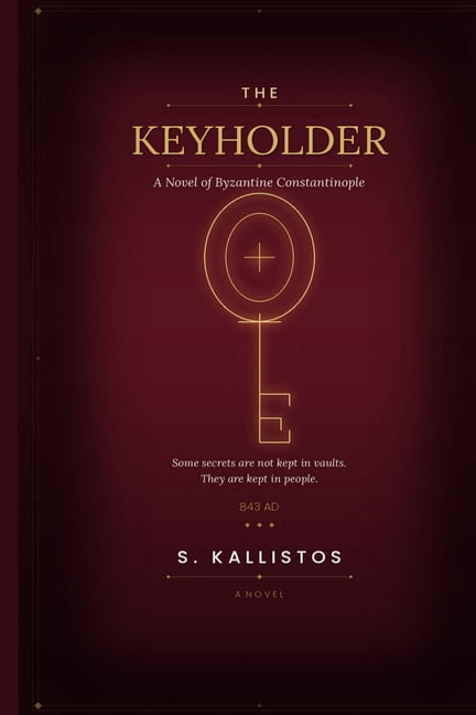 The Keyholder: A Novel of Byzantine Constantinople, (Paperback)