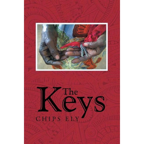 The Keys (Paperback) by Chips Ely