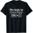 thumbnail image 1 of The Keys To Success Ctrl + Z Funny Technology Teacher Gift T-Shirt, 1 of 3