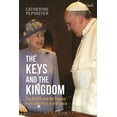 thumbnail image 1 of The Keys and the Kingdom: The British and the Papacy from John Paul II to Francis, (Hardcover), 1 of 1