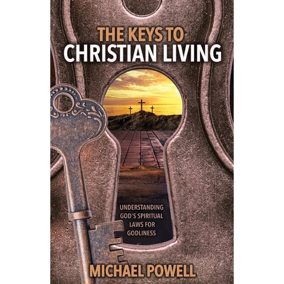 The Keys to Christian Living, (Paperback)