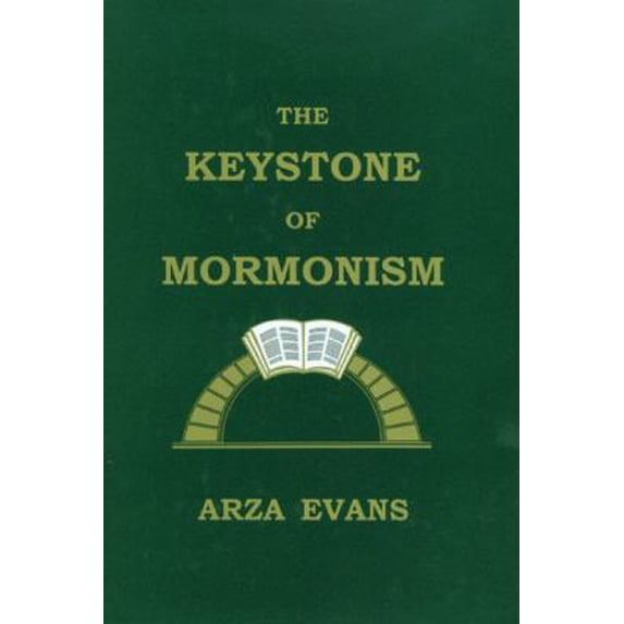 Pre-Owned The Keystone of Mormonism (Hardcover) 0972881301 9780972881302