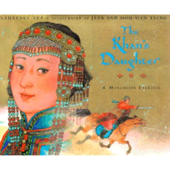 Pre-Owned The Khan's Daughter: A Mongolian Folktale (Hardcover) 0590483897 9780590483896