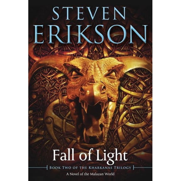 The Kharkanas Trilogy: Fall of Light : Book Two of the Kharkanas Trilogy (Series #2) (Paperback)