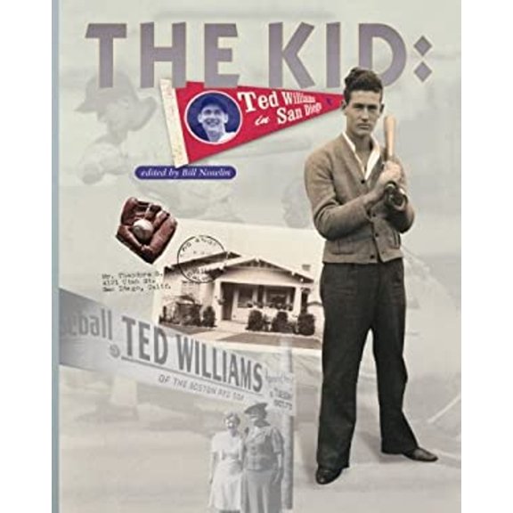 Pre-Owned The Kid: Ted Williams in San Diego (Paperback) 1579400949 9781579400941