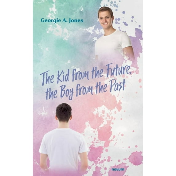 The Kid from the Future, the Boy from the Past (Paperback)