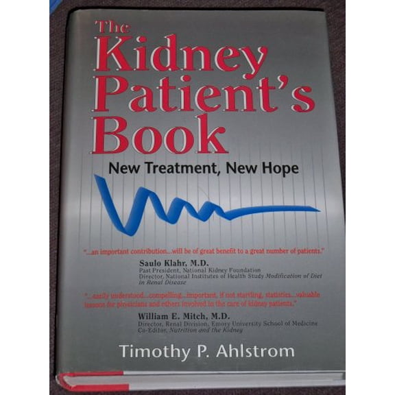 Pre-Owned The Kidney Patient's Book: New Treatment, New Hope (Hardcover) 0962907871 9780962907876