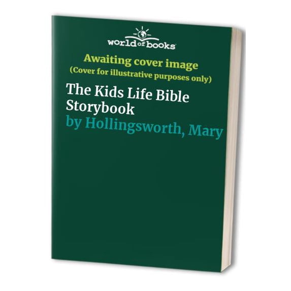 Pre-Owned The Kids Life Bible Storybook (Hardcover) 0781401267 9780781401265