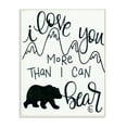 thumbnail image 1 of The Kids Room By Stupell I Love You More Than I Can Bear Mountain Typography, 1 of 5