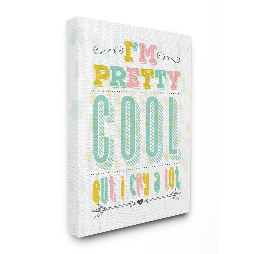 The Kids Room By Stupell I\'m Pretty Cool but I Cry A lot Funny Nursery Pastel Typography Stretched Canvas Wall Art, 16 x 20