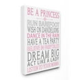 thumbnail image 1 of The Kids Room by Stupell Be a Princess Pink Typog Canvas Wall Art by Susan Newberry Designs, 1 of 6