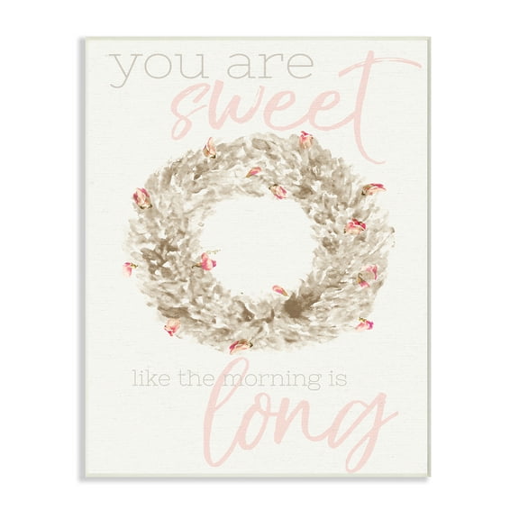 The Kids Room by Stupell Sweet as the Morning is Long Watercolor Wreath Wall Plaque Art, 10 x 0.5 x 15