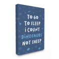 thumbnail image 1 of The Kids Room by Stupell To Go To Sleep I Count Dinosaurs Not Sheep Blue Typography Canvas Wall Art, 1 of 4