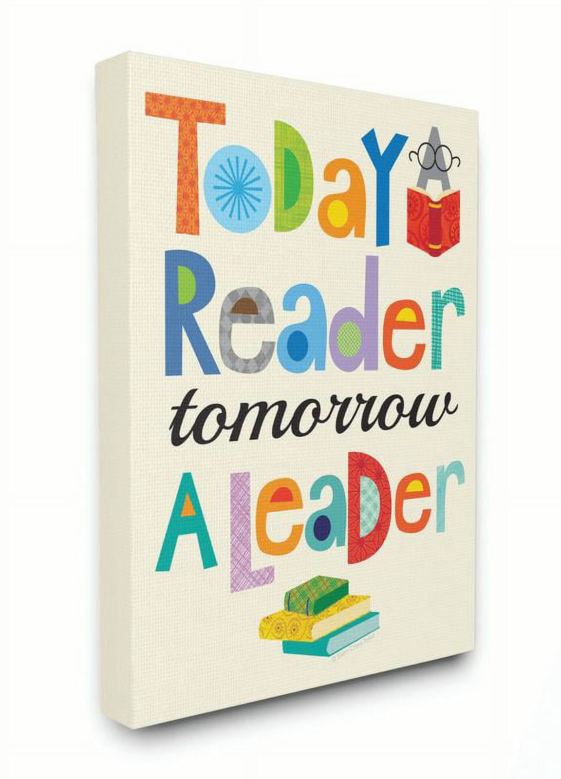 The Kids Room by Stupell Today a Reader Tomorrow a Leader Canvas Wall Art by Ellen Crimi-Trent