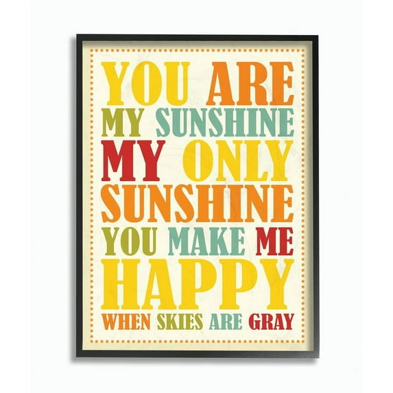The Kids Room by Stupell You Re My Sunshine Rainbow Colors Typography Framed Wall Art by Karen Zukowski (Finny And Zook)