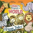 thumbnail image 1 of The Kids Who Travel the World: African Safari (Paperback) by Lisa Webb, 1 of 1