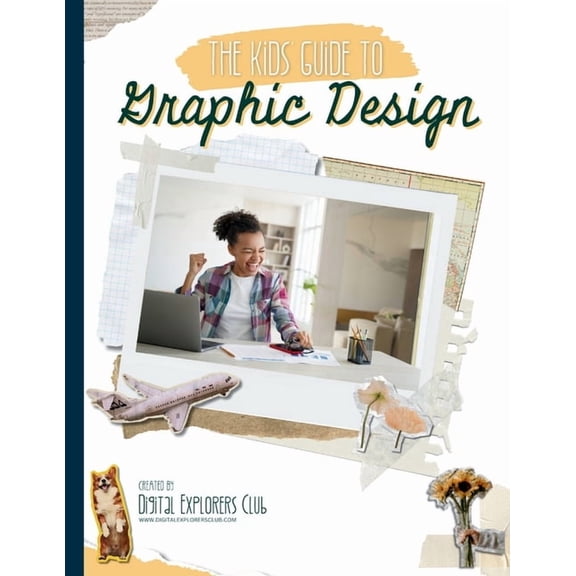 The Kids' Guide to Graphic Design, (Paperback)