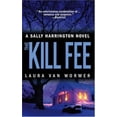 thumbnail image 1 of Pre-Owned The Kill Fee (Mass Market Paperback) 0778321630 9780778321637, 1 of 1