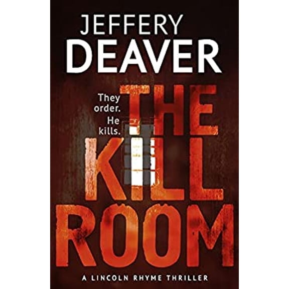 Pre-Owned The Kill Room: Lincoln Rhyme Book 10 (Lincoln Rhyme Thrillers) (Paperback) 1444757342 9781444757347