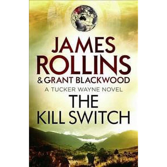 The Kill Switch (Tucker Wayne, Bk. 1)