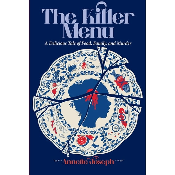 The Killer Menu: A Delicious Tale of Food, Family and Murder., (Paperback)