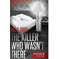 thumbnail image 1 of The Killer Who Wasn't There (Paperback), 1 of 1