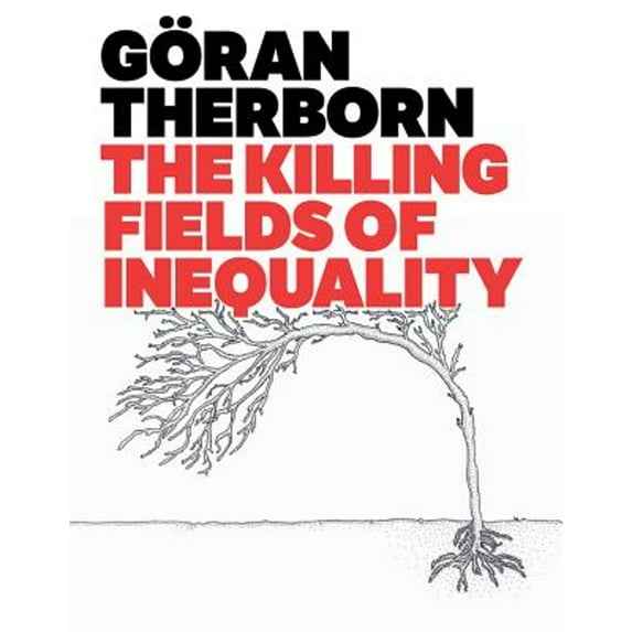 Pre-Owned Killing Fields of Inequality (Paperback) 0745662595 9780745662596