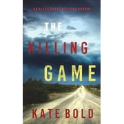 The Killing Game An Alexa Chase Suspense Thriller-Book 1 Hardcover