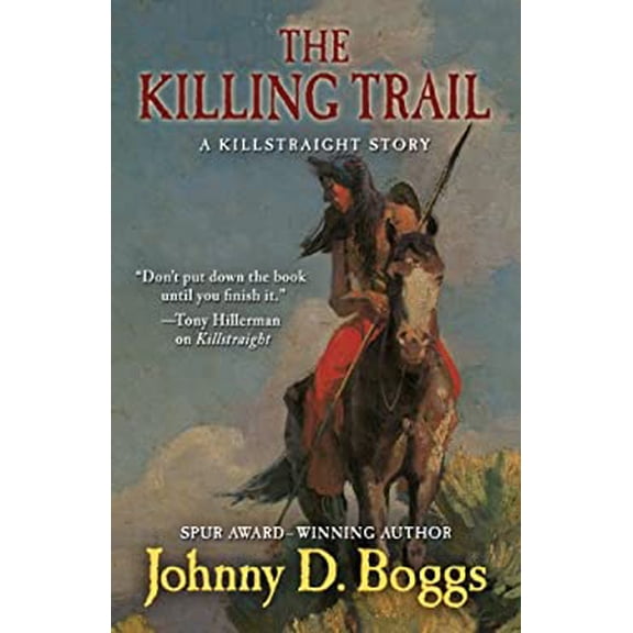 Pre-Owned The Killing Trail: A Killstraight Story Hardcover Johnny D. Boggs