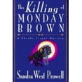 thumbnail image 1 of Pre-Owned The Killing of Monday Brown: A Phoebe Siegel Mystery (Hardcover) 0802731848 9780802731845, 1 of 1
