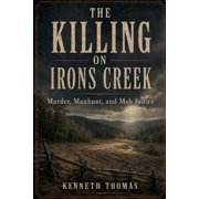The Killing on Irons Creek, Paperback