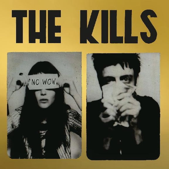 The Kills - No Wow (The Tchad Blake Mix 2022) - Rock - Vinyl