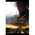 thumbnail image 1 of The Kincaids - Denver (Paperback), 1 of 1