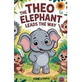 thumbnail image 1 of The Kind Hearts Club Theo the Elephant Leads the Way, Book 1, (Paperback), 1 of 1