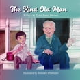 thumbnail image 1 of The Kind Old Man, (Paperback), 1 of 1