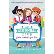 The Kindness Club: Chloe on the Bright Side (Hardcover) by Courtney Sheinmel