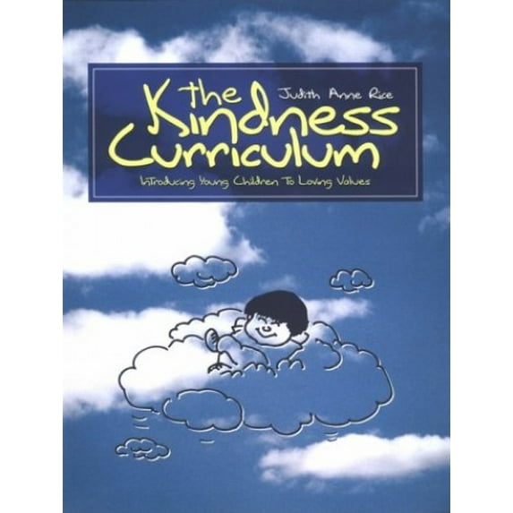 Pre-Owned The Kindness Curriculum: Introducing Young Children to Loving Values (Paperback) 1884834027 9781884834028