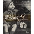 thumbnail image 1 of The Kindness of Strangers : A History of the Lort Smith Animal Hospital (Paperback), 1 of 1